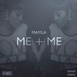 Mayila - Me + Me